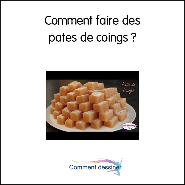 Comment faire des pates de coings